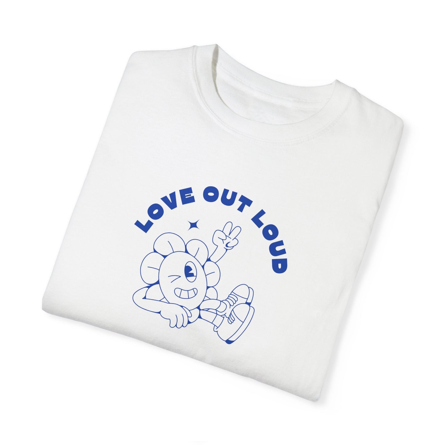 Love Out Loud Tee