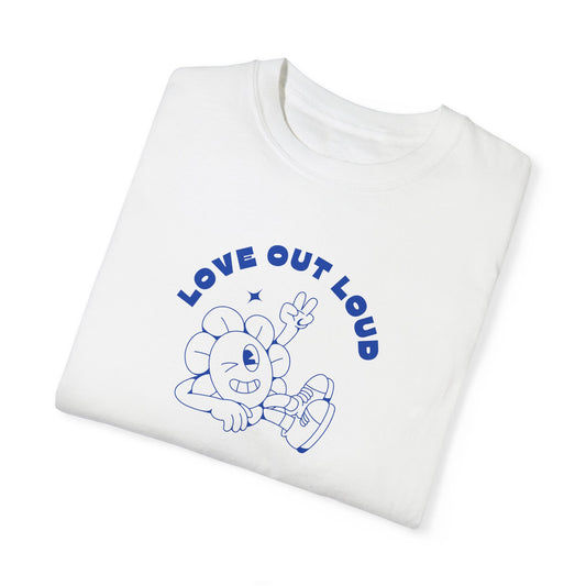 Love Out Loud Tee